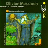 Olivier Messiaen: Complete Organ Works, Vol. 6