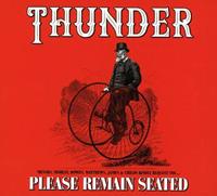 Thunder Please Remain Seated (Deluxe Edition)