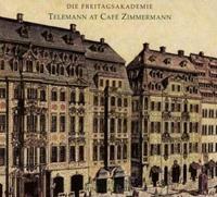 Freitagsakademie,Die Telemann At Cafe Zimmermann