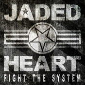 Jaded Heart Fight The System  (Digi)