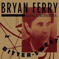 Bryan Ferry - Bitter-Sweet Vinyl