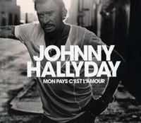 Johnny Hallyday Mon pays C'est l'amour (Collectors Edition)