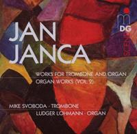 Jan Janca: Works for Trombone & Organ