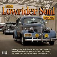 This Is Lowrider Soul 1962-1970