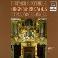 Buxtehude: Organ Works, Vol. 3