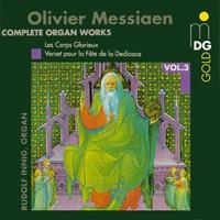 Olivier Messiaen: Complete Organ Works, Vol. 3