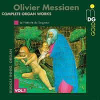 Olivier Messiaen: Complete Organ Works, Vol. 1