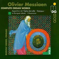 Olivier Messiaen: Complete Organ Works, Vol. 2