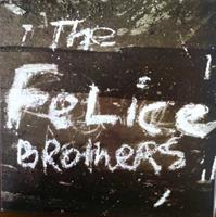The Felice Brothers Felice Brothers, T: Felice Brothers (Special Reissue)