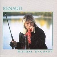 Renaud: Mistral Gagnant