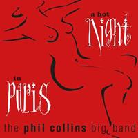Phil Big Band Collins A Hot Night In Paris (Remastered)