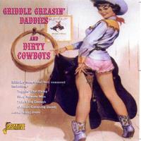 Various - Griddle Greasin' Daddies & Dirty Cowboys