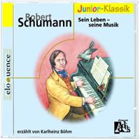 Universal Vertrieb - A Divisio R.Schumann: Sein Leben-( Eloquence Junior )