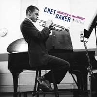 Chet Baker Sextet & Quartet