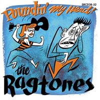 The Ragtones - Poundin' My Head (CD)
