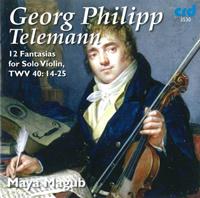 Georg Philipp Telemann: 12 Fantasias for Solo Violin, TWV 40:14-25