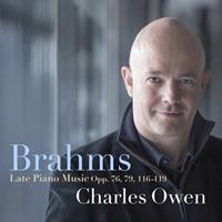 Charles Owen Brahms:Late Piano Music