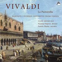 Vivaldi: La Pastorella - Baroque Chamber Concertos from Venice