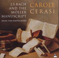 J.S. Bach and the Möller Manuscript: Music for Harpsichord