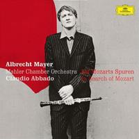 Albrecht Mayer, Claudio Abbado, Mahler Chamber Orch. Auf Mozarts Spuren