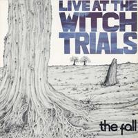 The Fall Live At The Witch Trials (Rem.+Expanded 3CD Box)