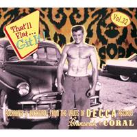 Various - That'll Flat Git It! - Vol. 32 - Rockabilly And Rock 'n' Roll From The Vaults Of Decca, Brunswick, Coral Records (CD)