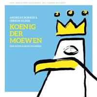 andreas doraus & gereon klugs ''koenig der moewen'