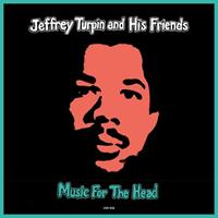 Jeffrey Turpin & His Friends - Music For The Heads (7inch, 45rpm, Picture Sleeve, Limited Edition)