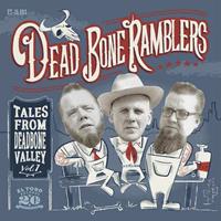 Dead Bone Ramblers - Tales From Dead Bone Valley (EP & CD, 7inch, 33rpm, PS, SC)