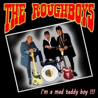 The Roughboys - I'm A Mad Teddy Boy (7inch, 45rpm, EP, PS)