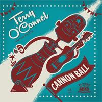 Terry O'Connel & His Pilots - Cannonball (7inch, EP, 45rpm, PS)
