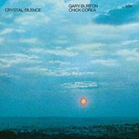 Gary Burton, Chick Corea Crystal Silence (Touchstones)