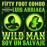 Fifty Foot Combo - Wildmen (7inch, 45rpm, PS, Limited Edition)