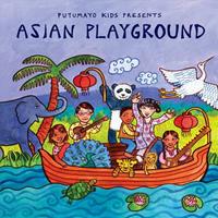 Putumayo Kids Presents/Various: Asian Playground