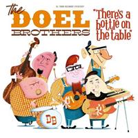 The Doel Brothers - There's A Bottle On The Table (CD)