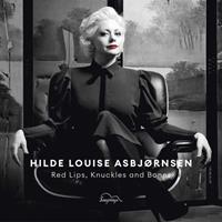 Hilde Louise Asbjornsen Red Lips,Knuckles and Bones