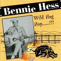 Bennie Hess - Wild Hog Hop...!!!