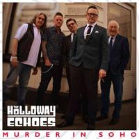 The Holloway Echoes - Murder In Soho (CD)