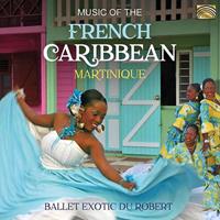 Caribbean Tropical Music: Martinique