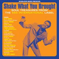 Various - Shake What You Brought! - Soul Treasures From The SSS International Label (CD)