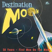 Various - History - Destination Moon - 50 Years-First Man On The Moon (CD)
