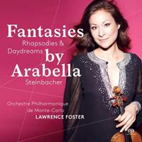 Arabella Steinbacher Fantasies,Rhapsodies & Daydreams