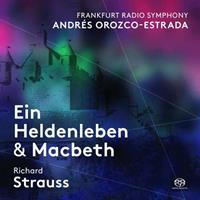 Orozco-Estrada, Frankfurter Radiosinfonieorchester Ein Heldenleben/Macbeth