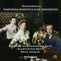 Marek Janowski, Rundfunk-Sinfonieorchester Berlin Symphonia Domestica/Die Tageszeiten