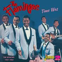 The Flamingos - Time Was