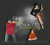 GoodToGo GmbH / Köln Brecker Plays Rovatti-A Sacred Bond