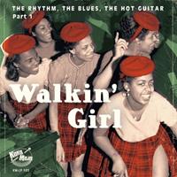 Various - Walkin' Girl - The Rhythm, The Blues, The Hot Guitar - Part 1 (LP)