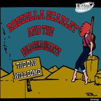 Rusella Scarlet And The Cold Cold Hearts - The Day Will Come (7inch, 45rpm, EP, PS)
