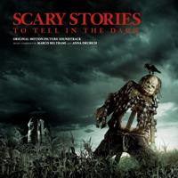 Scary Stories To Tell in the Dark [Original Motion Picture Soundtrack]