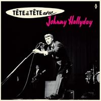 Tête à Tête avec Johnny Hallyday